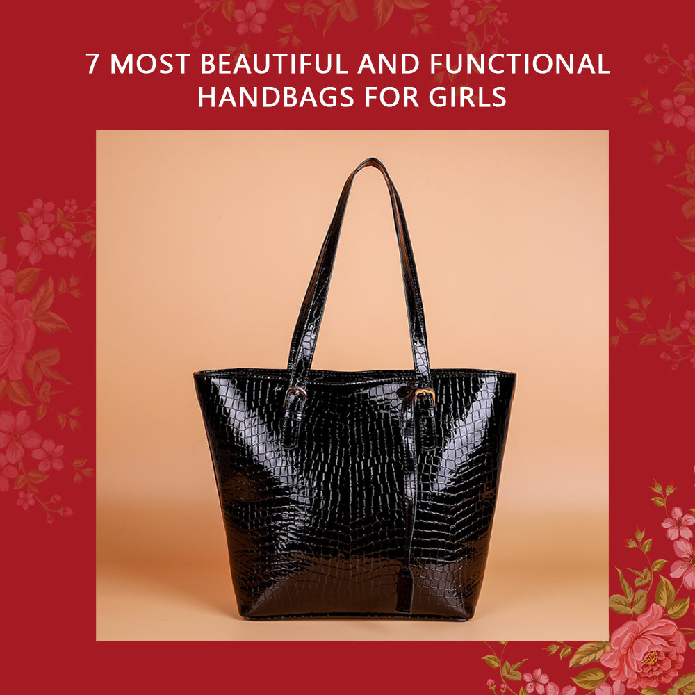 7 Most Beautiful and Functional Handbags for Girls