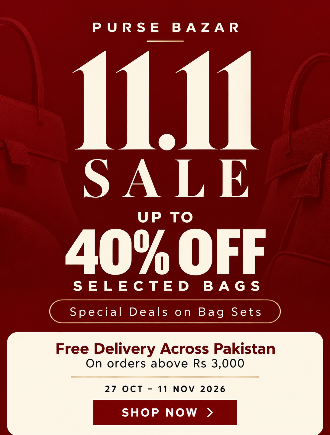 Purse Bazar 11.11 sale mobile banner: up to 40% off selected bags, special deals on bag sets, free delivery across Pakistan on orders above Rs 3,000.